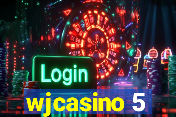 wjcasino 5